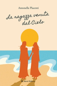 La ragazza venuta dal cielo - Librerie.coop