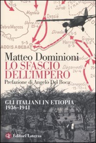 Lo sfascio dell'impero. Gli italiani in Etiopia (1936-1941) - Librerie.coop
