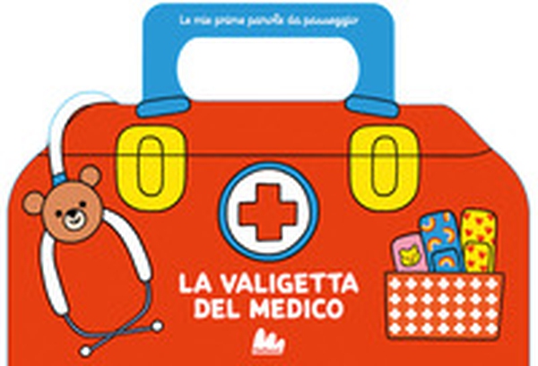 La valigetta del medico. Le mie prime parole da passeggio - Librerie.coop La valigetta del medico. Le mie prime parole da passeggio - Librerie.coop