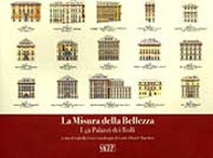 La misura della bellezza. I 42 palazzi dei Rolli - Librerie.coop