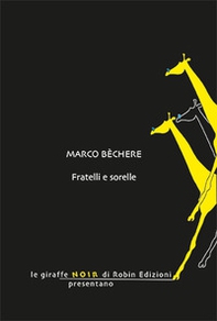 Fratelli e sorelle - Librerie.coop Fratelli e sorelle - Librerie.coop