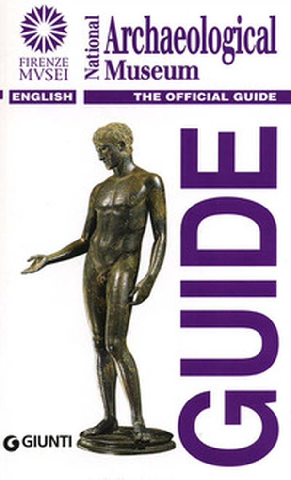 National Archaeological Museum. The official guide - Librerie.coop National Archaeological Museum. The official guide - Librerie.coop