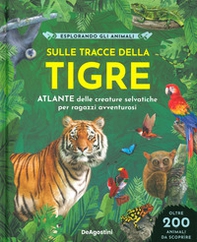 Sulle tracce della tigre - Librerie.coop Sulle tracce della tigre - Librerie.coop