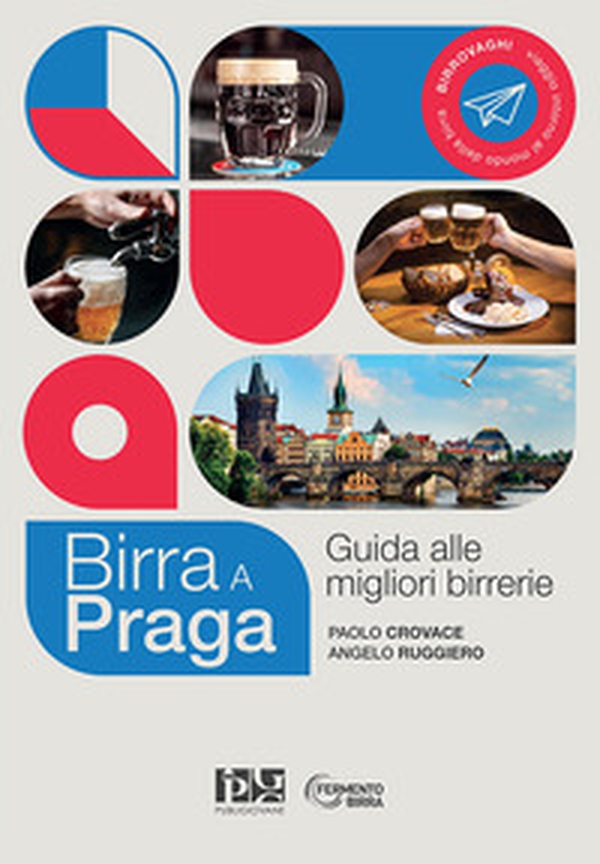Birra a Praga. Guida alle migliori birrerie - Librerie.coop Birra a Praga. Guida alle migliori birrerie - Librerie.coop