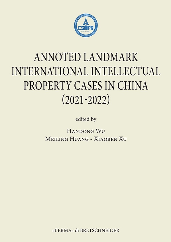 Annoted Landmark International Intellectual Property Cases in China - Librerie.coop