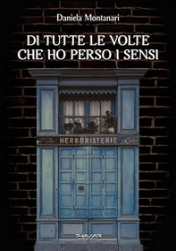 Di tutte le volte che ho perso i sensi - Librerie.coop
