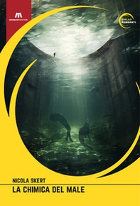 La chimica del male - Librerie.coop