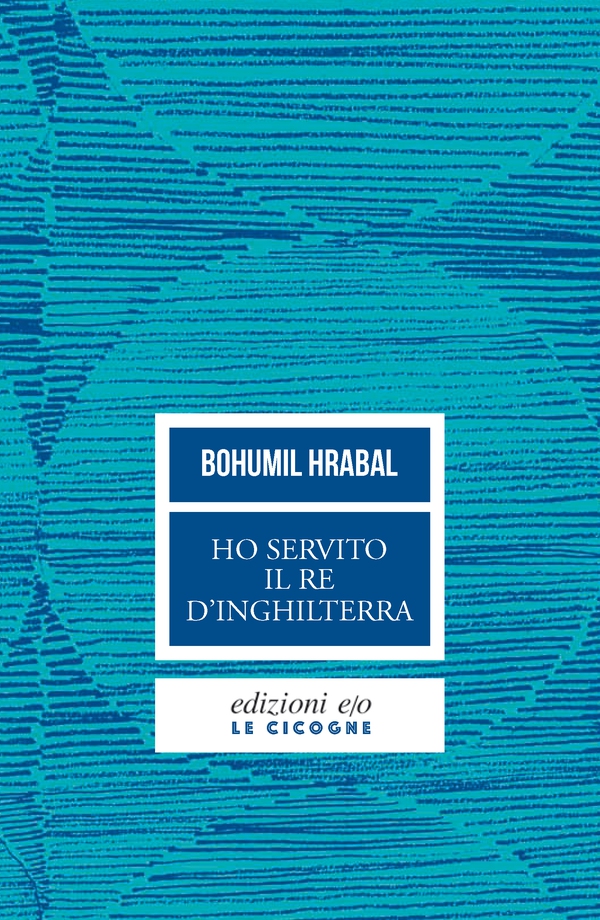Ho servito il re d'Inghilterra - Librerie.coop Ho servito il re d'Inghilterra - Librerie.coop