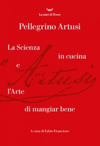La scienza in cucina e l'arte di mangiare bene - Librerie.coop