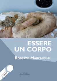 Essere un corpo - Librerie.coop Essere un corpo - Librerie.coop