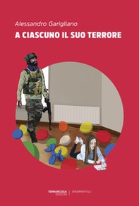 A ciascuno il suo terrore - Librerie.coop A ciascuno il suo terrore - Librerie.coop