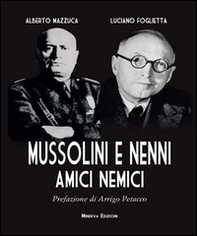 Mussolini e Nenni. Amici e nemici - Librerie.coop