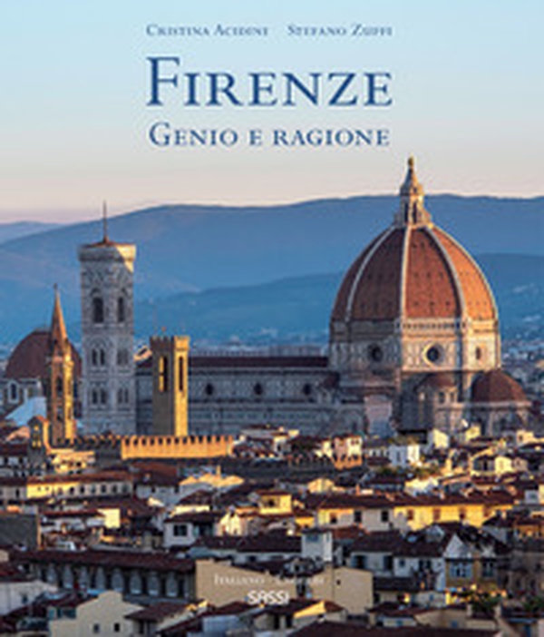 Firenze. Genio e ragione. Ediz. italiana e inglese - Librerie.coop Firenze. Genio e ragione. Ediz. italiana e inglese - Librerie.coop