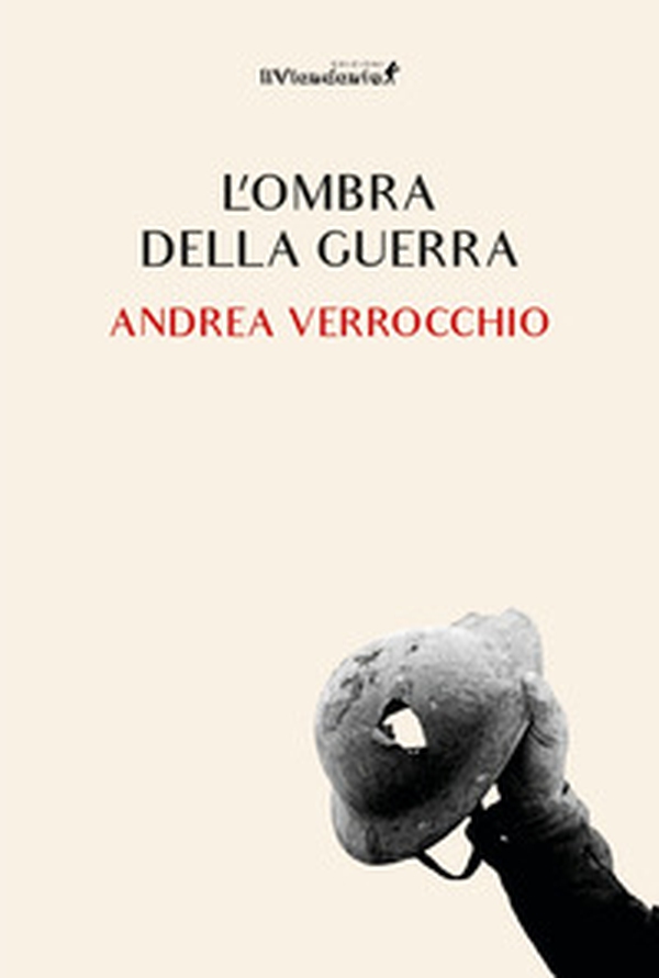 L'ombra della guerra - Librerie.coop L'ombra della guerra - Librerie.coop