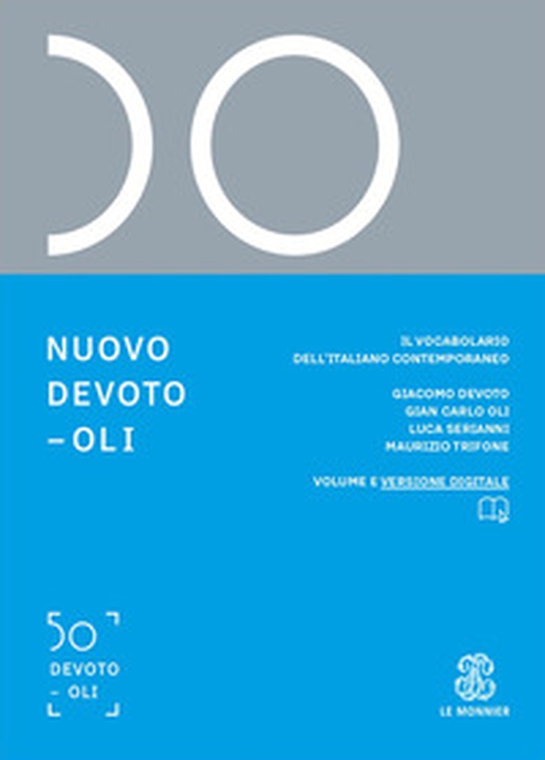 Nuovo Devoto-Oli. Il vocabolario dell'italiano contemporaneo 2025 - Librerie.coop Nuovo Devoto-Oli. Il vocabolario dell'italiano contemporaneo 2025 - Librerie.coop