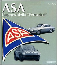 ASA. L'epopea della «Ferrarina» - Librerie.coop