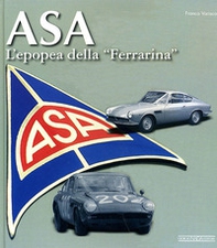 ASA. L'epopea della «Ferrarina» - Librerie.coop
