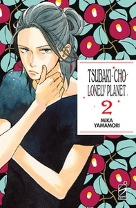 Tsubaki-cho Lonely Planet. New edition - Vol. 2 - Librerie.coop Tsubaki-cho Lonely Planet. New edition - Vol. 2 - Librerie.coop