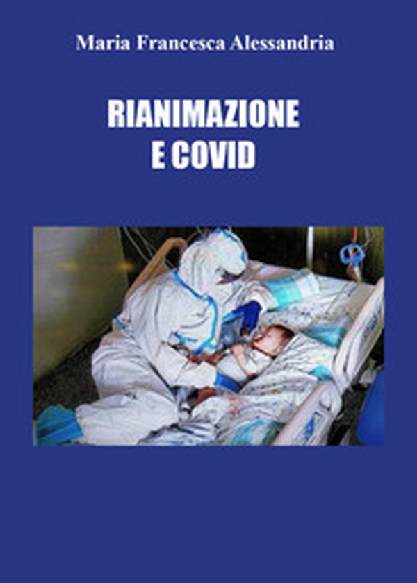 Rianimazione e Covid - Librerie.coop Rianimazione e Covid - Librerie.coop