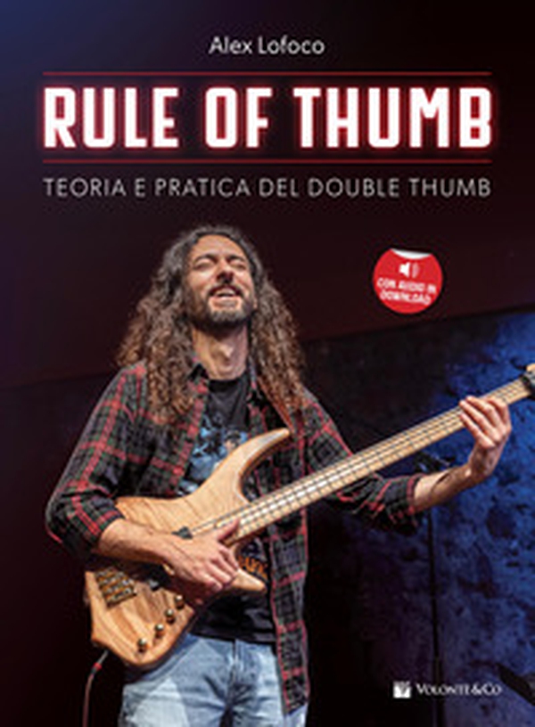 Rule of the thumb. Teoria e pratica del double thumb - Librerie.coop