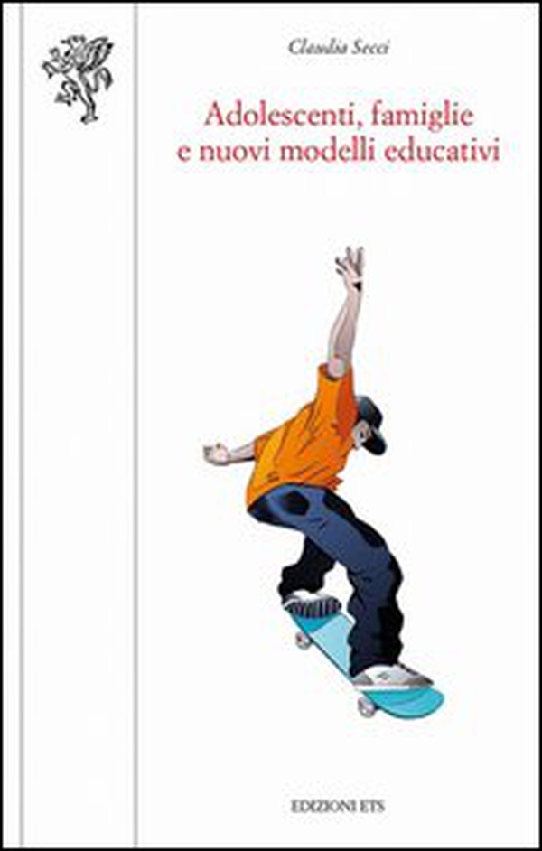 Adolescenti, famiglie e nuovi modelli educativi - Librerie.coop Adolescenti, famiglie e nuovi modelli educativi - Librerie.coop
