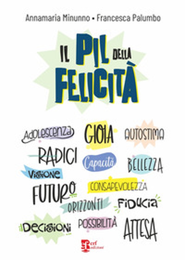 Il PIL della felicità - Librerie.coop Il PIL della felicità - Librerie.coop