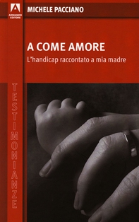 A come amore - Librerie.coop A come amore - Librerie.coop