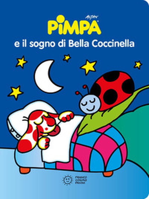 Pimpa e il sogno di Bella Coccinella - Librerie.coop Pimpa e il sogno di Bella Coccinella - Librerie.coop