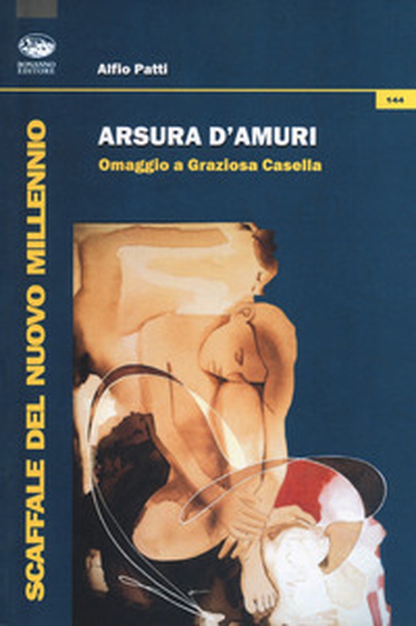 Arsura d'amuri. Omaggio a Graziosa Casella - Librerie.coop Arsura d'amuri. Omaggio a Graziosa Casella - Librerie.coop