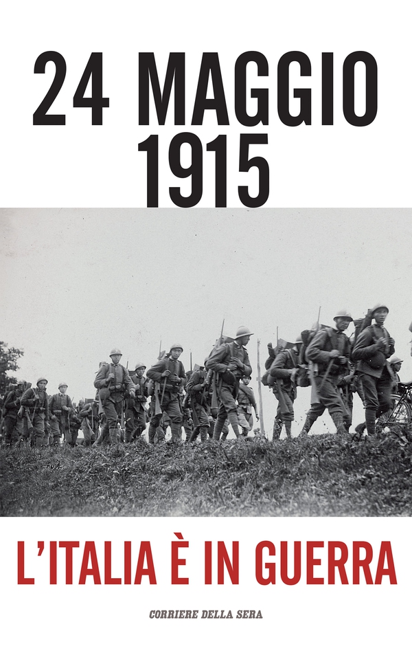 24 maggio 1915 - Librerie.coop 24 maggio 1915 - Librerie.coop