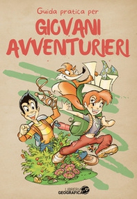 Guida pratica per giovani avventurieri - Librerie.coop