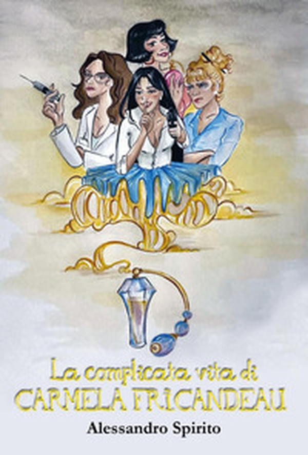 La complicata vita di Carmela Fricandeau - Librerie.coop La complicata vita di Carmela Fricandeau - Librerie.coop