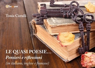 Le quasi poesie... pensieri e riflessioni - Librerie.coop