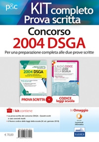 Kit completo per la prova scritta del Concorso 2004 DSGA: La prova scritta del concorso per 2004 DSGA. Quesiti svolti con risposte sintetiche e casi concreti risolti-Il nuovo codice delle leggi della scuola - Librerie.coop