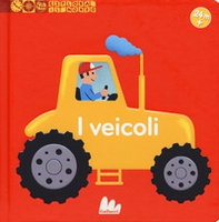 I veicoli. Esplora il mondo - Librerie.coop I veicoli. Esplora il mondo - Librerie.coop