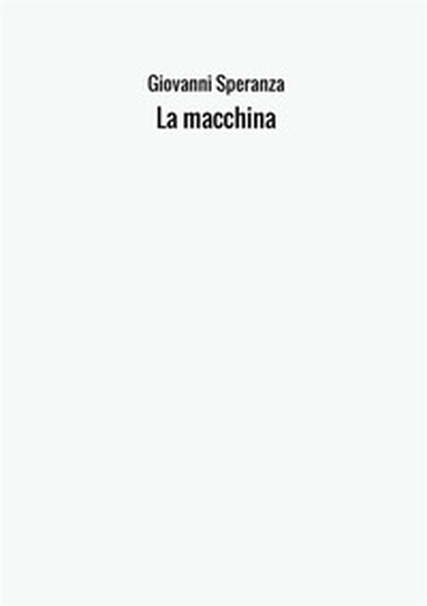 La macchina - Librerie.coop La macchina - Librerie.coop