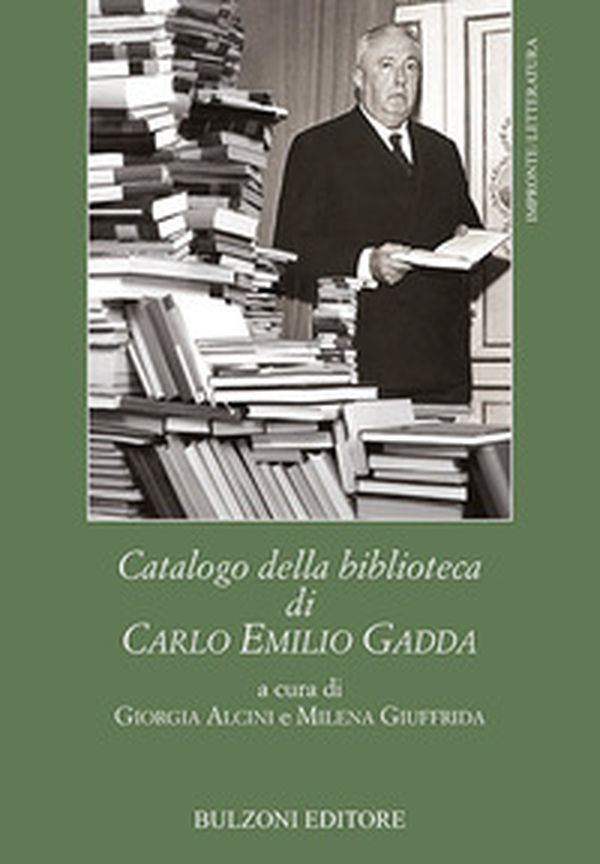 Catalogo della biblioteca di Carlo Emilio Gadda - Librerie.coop Catalogo della biblioteca di Carlo Emilio Gadda - Librerie.coop