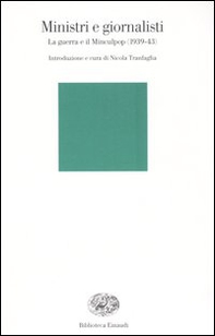 Ministri e giornalisti. La guerra e il Minculpop (1939-43) - Librerie.coop Ministri e giornalisti. La guerra e il Minculpop (1939-43) - Librerie.coop
