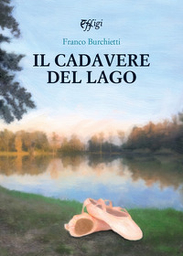 Il cadavere del lago. Le indagini del barbiere Ciuffo - Librerie.coop Il cadavere del lago. Le indagini del barbiere Ciuffo - Librerie.coop
