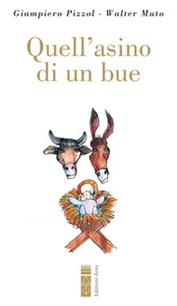 Quell'asino di un bue - Librerie.coop