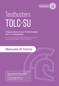 Testbusters TOLC-SU - Manuale di Teoria - Librerie.coop