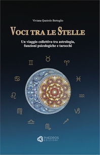 Voci tra le stelle. Un viaggio collettivo tra astrologia, funzioni psicologiche e tarocchi - Librerie.coop