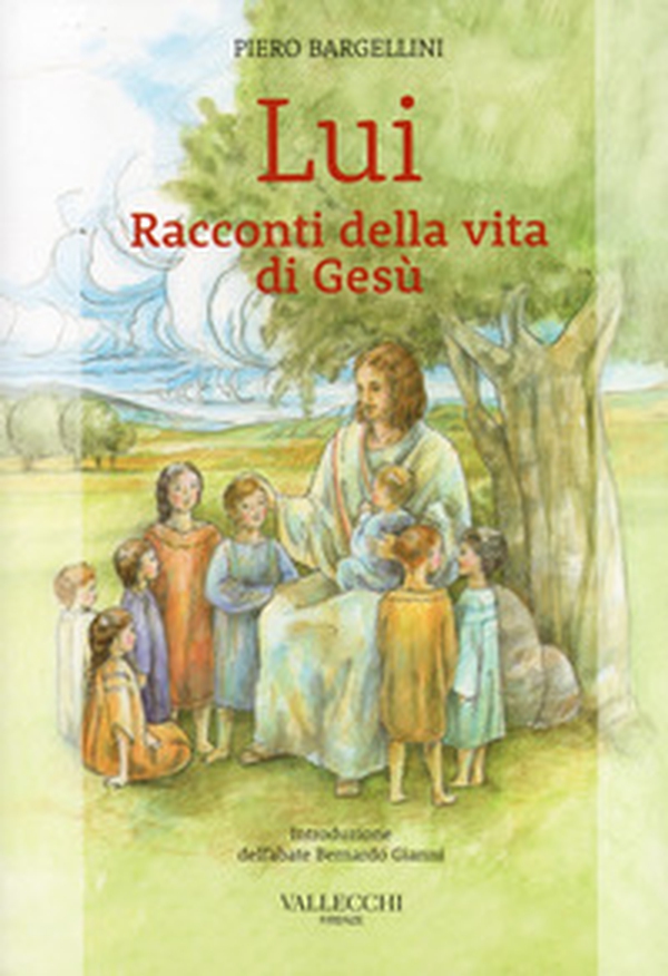 Lui. Racconti della vita di Gesù - Librerie.coop Lui. Racconti della vita di Gesù - Librerie.coop