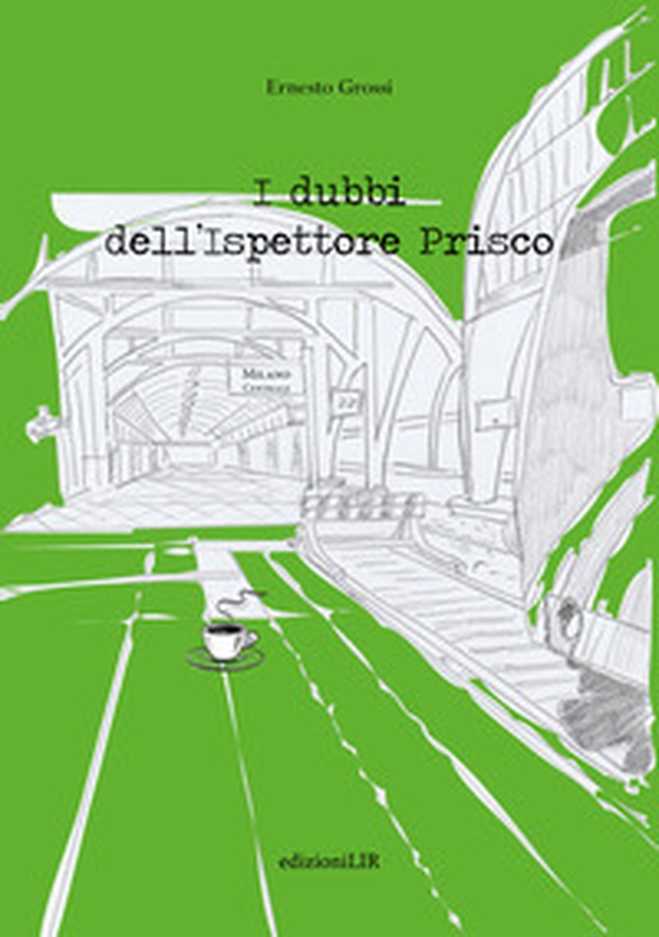 I dubbi dell'ispettore Prisco - Librerie.coop I dubbi dell'ispettore Prisco - Librerie.coop