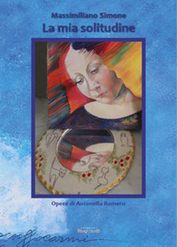 La mia solitudine - Librerie.coop