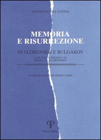 Memoria e risurrezione in Florenskij e Bulgakov - Librerie.coop