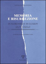 Memoria e risurrezione in Florenskij e Bulgakov - Librerie.coop Memoria e risurrezione in Florenskij e Bulgakov - Librerie.coop