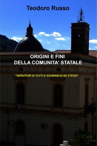 ORIGINI E FINI DELLA COMUNITA&#39; STATALE - Librerie.coop