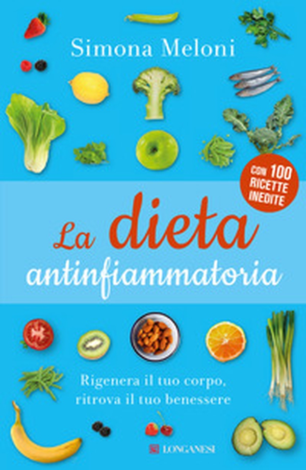 La dieta antinfiammatoria - Librerie.coop La dieta antinfiammatoria - Librerie.coop