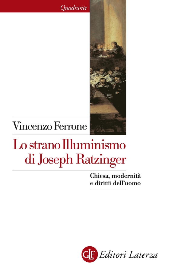 Lo strano Illuminismo di Joseph Ratzinger - Librerie.coop Lo strano Illuminismo di Joseph Ratzinger - Librerie.coop